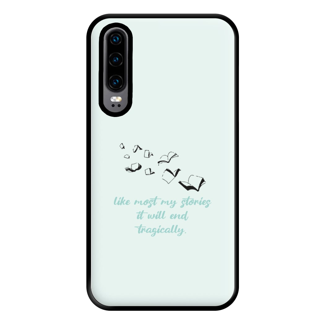 Like Most My Stories Phone Case for Huawei P30