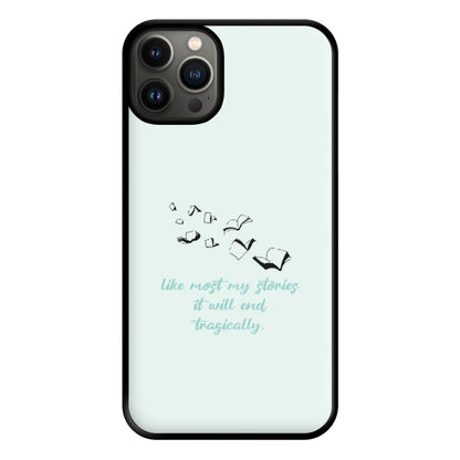 Like Most My Stories Phone Case for iPhone 13