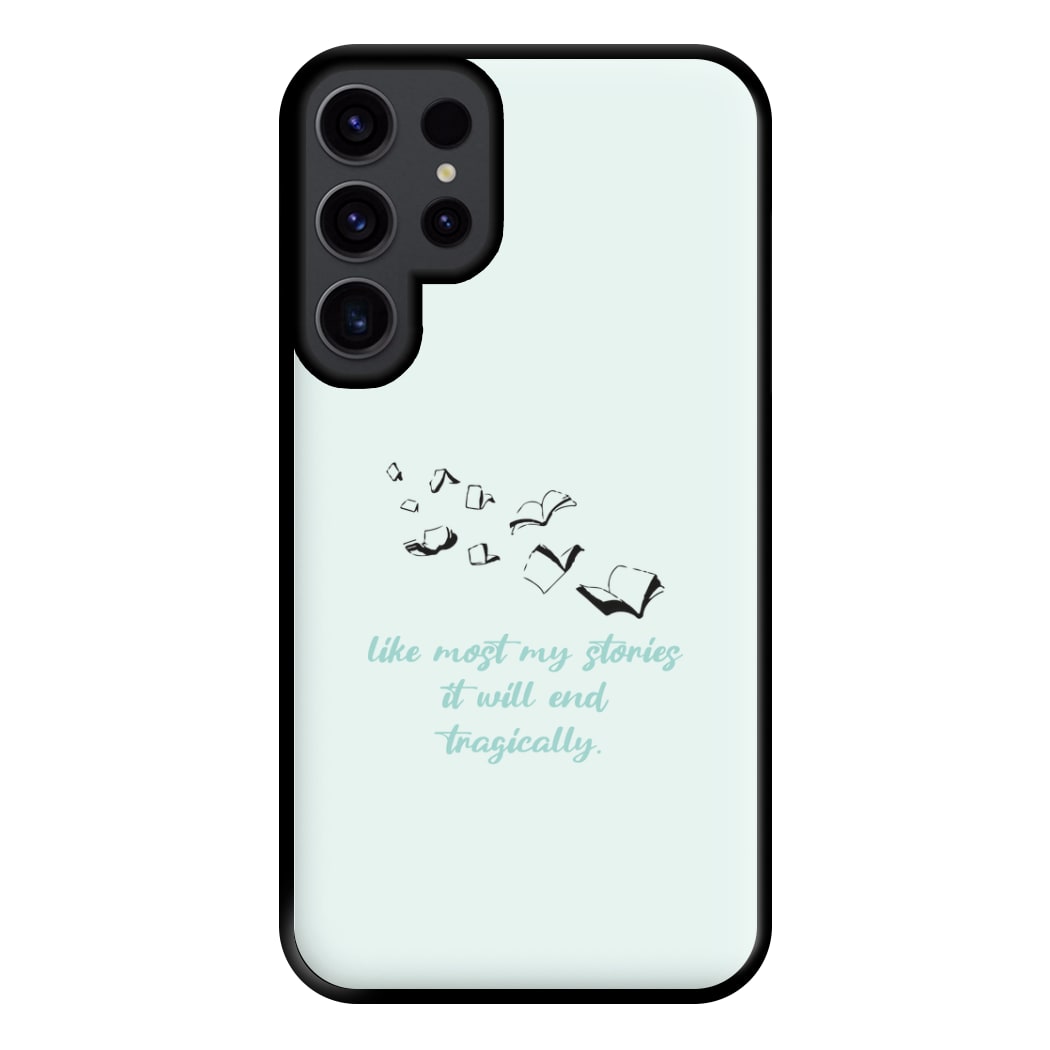 Like Most My Stories Phone Case for Galaxy S23 Ultra