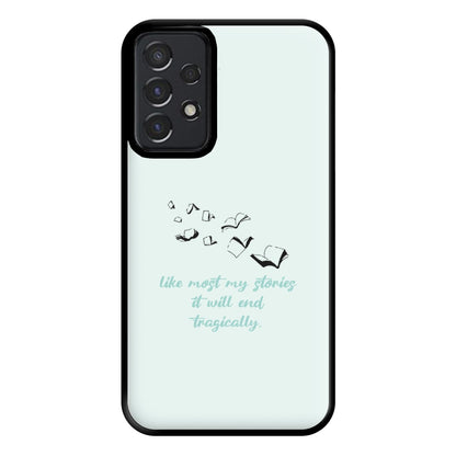 Like Most My Stories Phone Case for Galaxy A52 / A52s