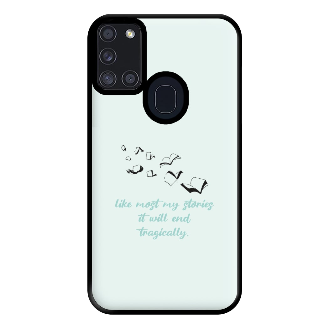 Like Most My Stories Phone Case for Galaxy A21s