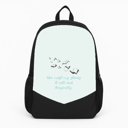 Like Most My Stories Backpack