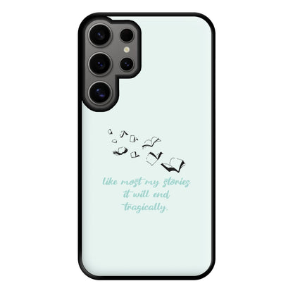 Like Most My Stories Phone Case for Galaxy S24 Ultra