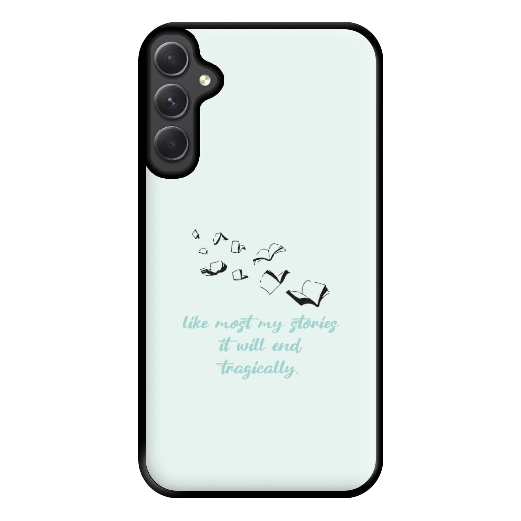 Like Most My Stories Phone Case for Galaxy A14