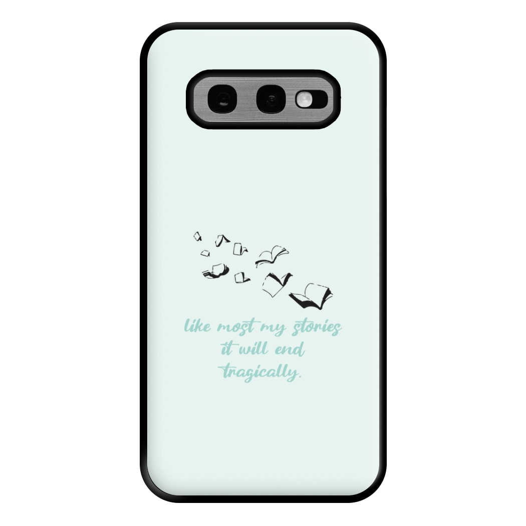 Like Most My Stories Phone Case for Galaxy S10e