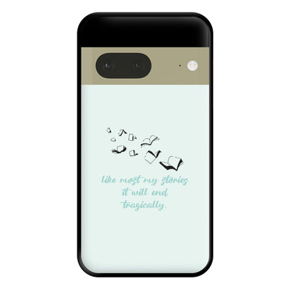 Like Most My Stories Phone Case for Google Pixel 7a