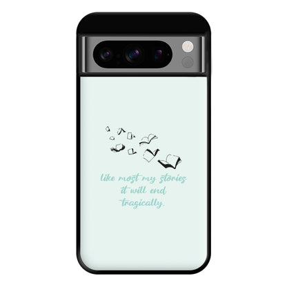 Like Most My Stories Phone Case for Google Pixel 8 Pro