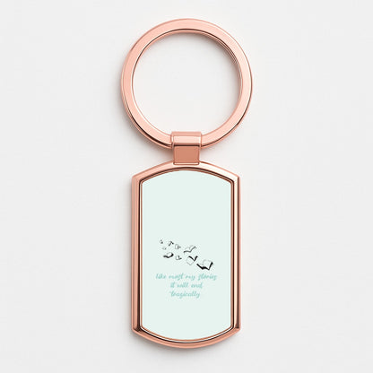 Like Most My Stories Rose Gold Keyring