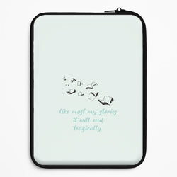 Like Most My Stories Universal Laptop Sleeve