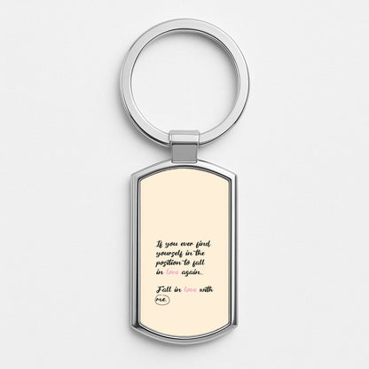 Fall In Love With Me Silver Keyring