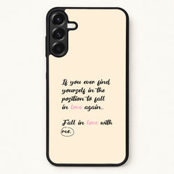 Fall In Love With Me Phone Case for Galaxy A57