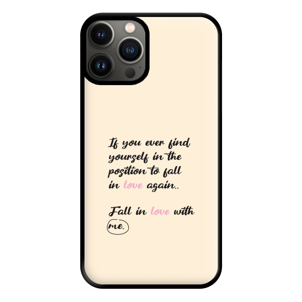 Fall In Love With Me Phone Case for iPhone 11 Pro Max