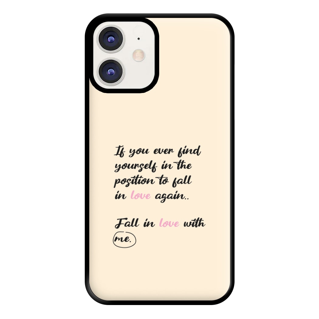 Fall In Love With Me Phone Case for iPhone 12 / 12 Pro