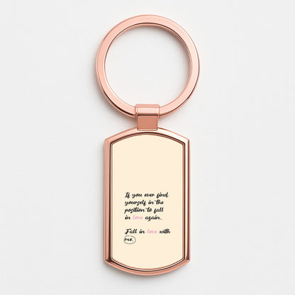 Fall In Love With Me Rose Gold Keyring