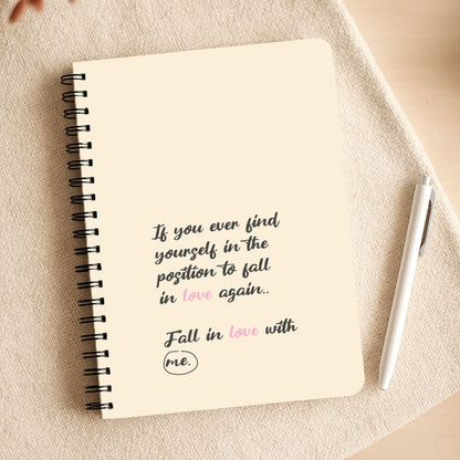 Fall In Love With Me Notepad
