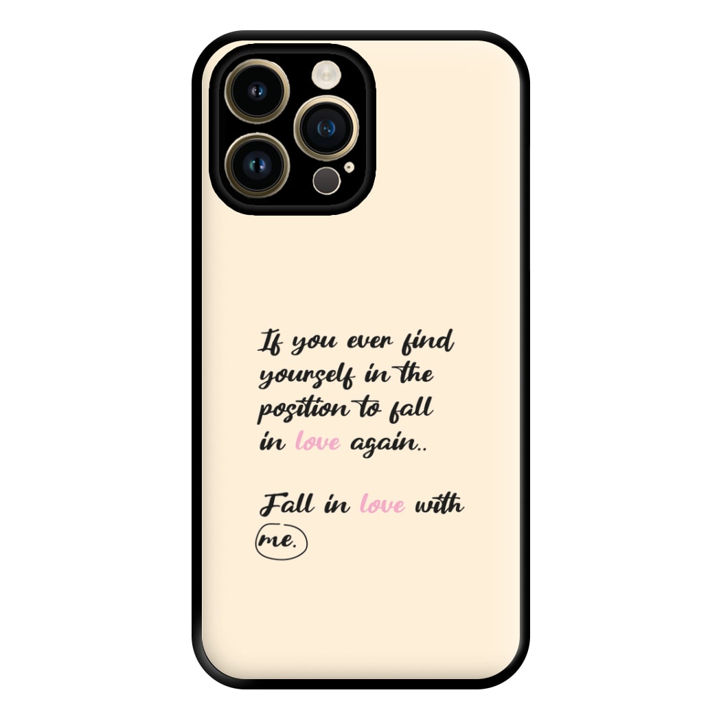 Fall In Love With Me Phone Case for iPhone 14 Pro Max