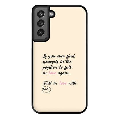 Fall In Love With Me Phone Case for Galaxy S21FE