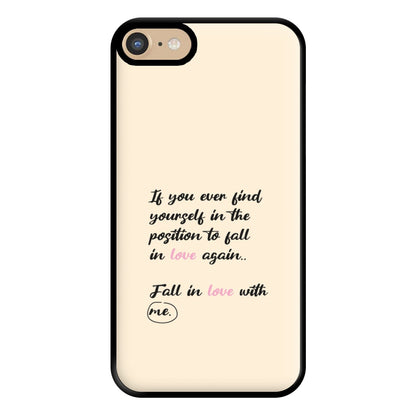 Fall In Love With Me Phone Case for iPhone 6 / 7 / 8 / SE