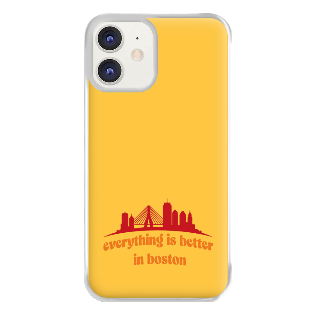 Everything Is Better In Boston Phone Case for iPhone 12 / 12 Pro