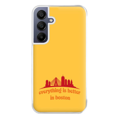 Everything Is Better In Boston Phone Case for Galaxy A16