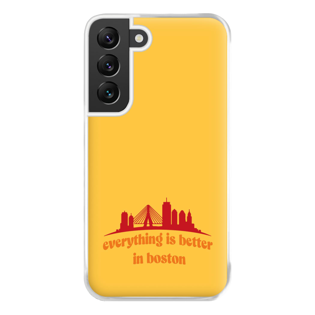 Everything Is Better In Boston Phone Case for Galaxy S22 Plus