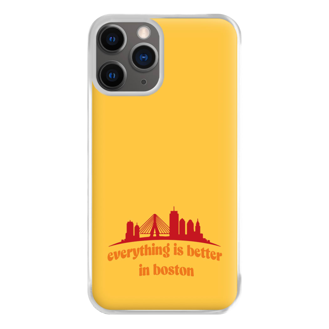 Everything Is Better In Boston Phone Case for iPhone 12 Pro Max