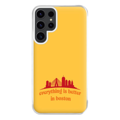 Everything Is Better In Boston Phone Case for Galaxy S23 Ultra