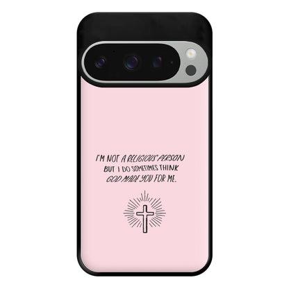 I'm Not A Religious Person Phone Case for Google Pixel 9 Pro XL