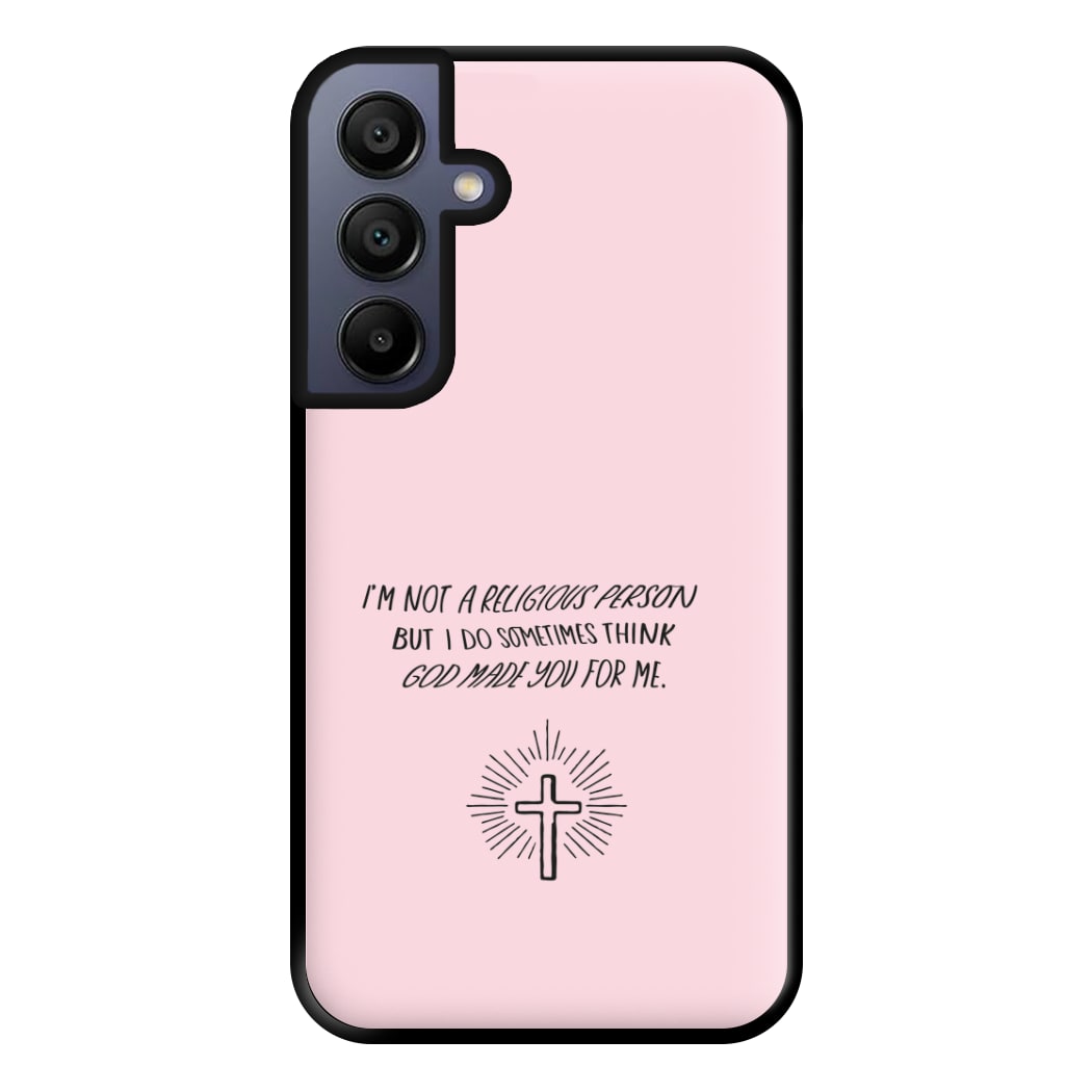 I'm Not A Religious Person Phone Case for Galaxy A15