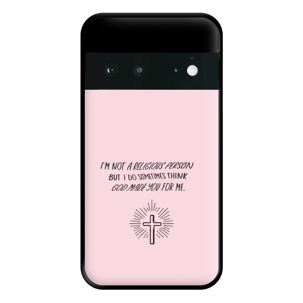 I'm Not A Religious Person Phone Case for Google Pixel 6a