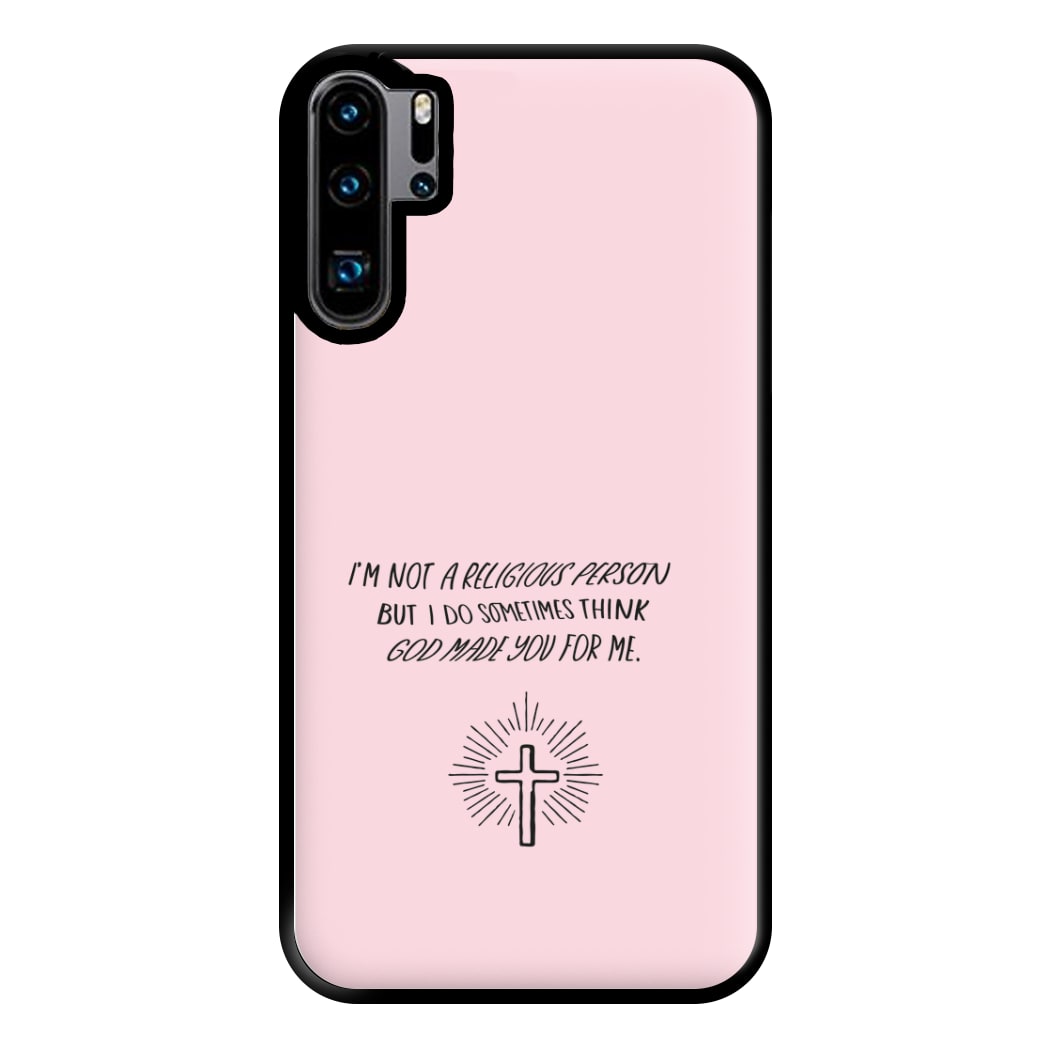 I'm Not A Religious Person Phone Case for Huawei P30 Pro