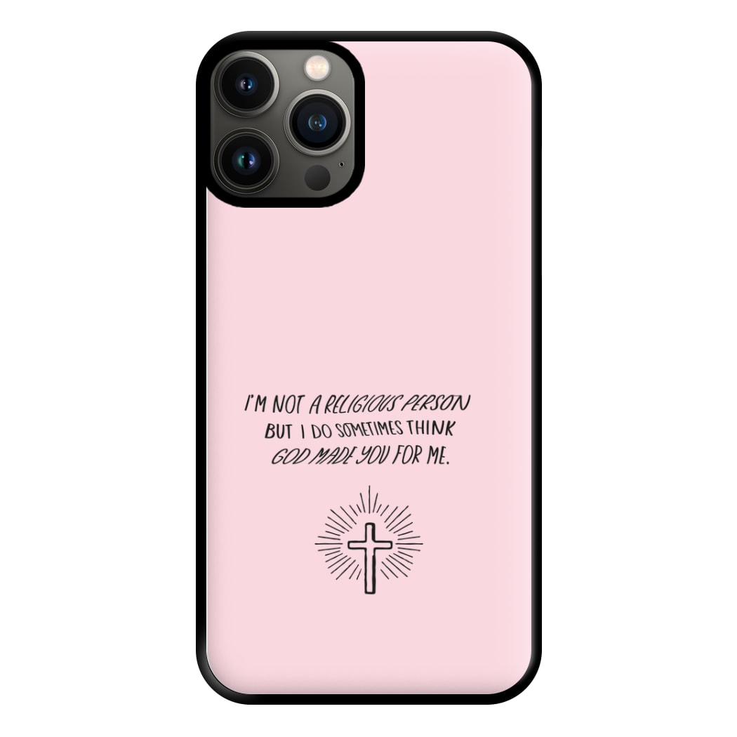 I'm Not A Religious Person Phone Case for iPhone 13 Pro Max