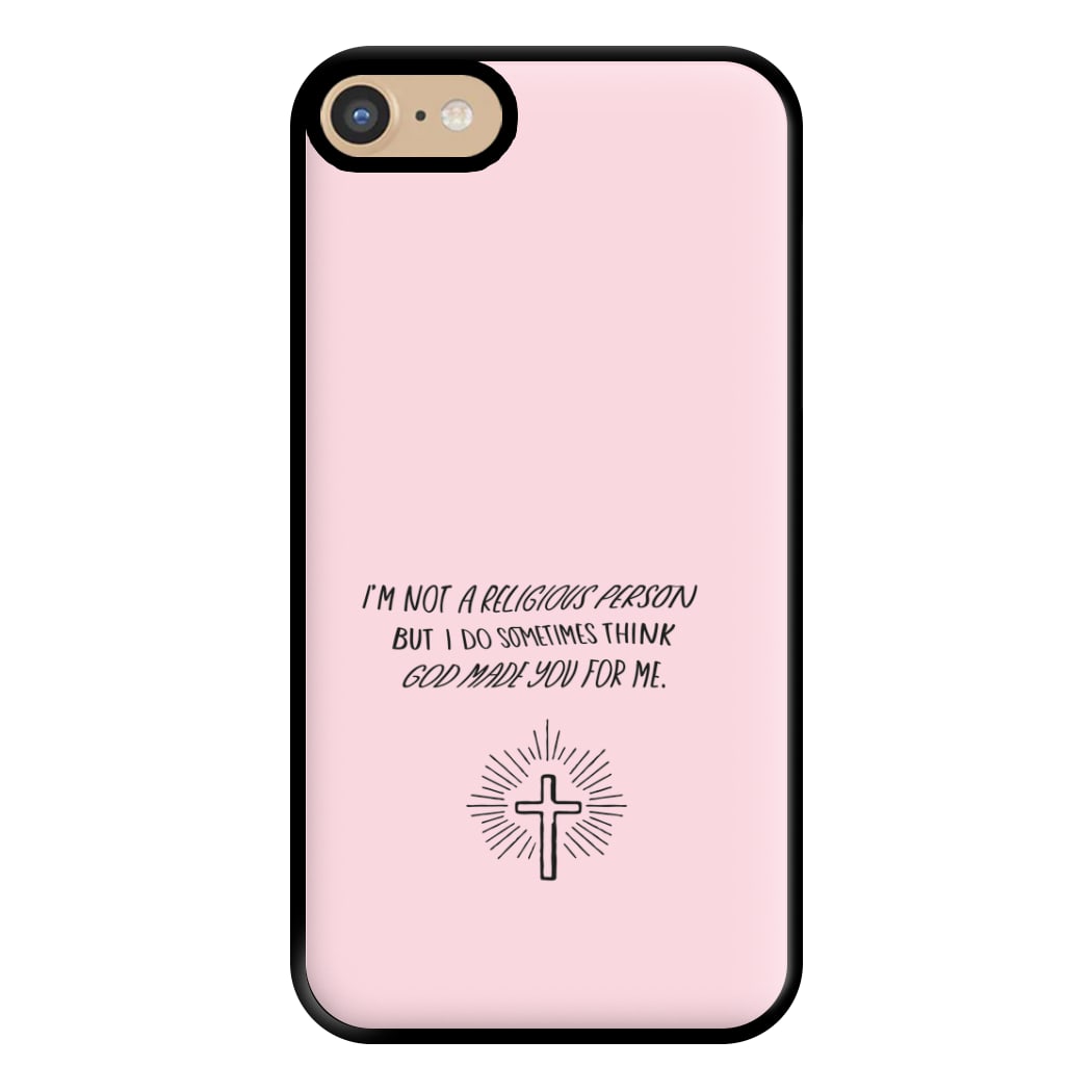 I'm Not A Religious Person Phone Case for iPhone 6 / 7 / 8 / SE