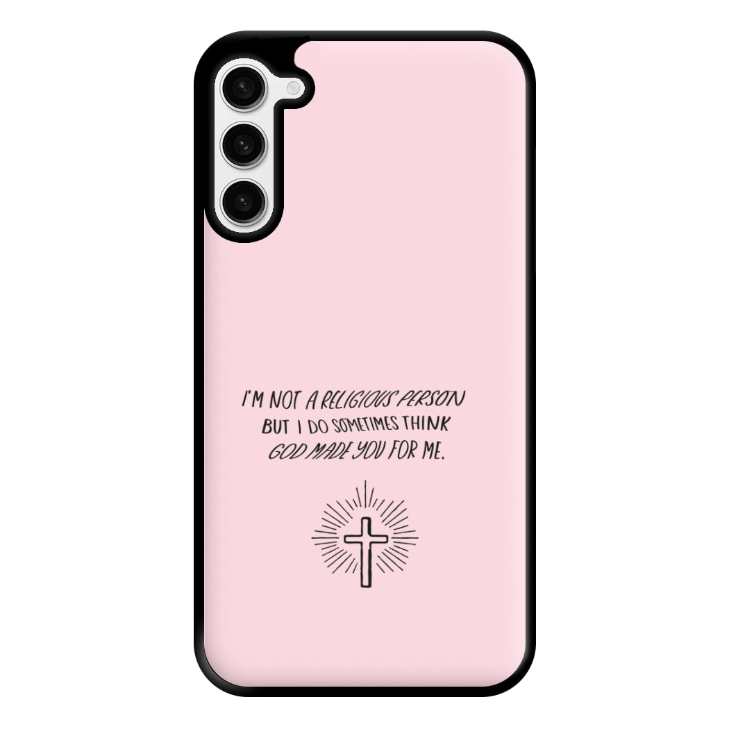 I'm Not A Religious Person Phone Case for Galaxy S23 Plus