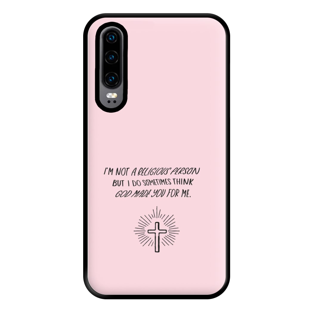 I'm Not A Religious Person Phone Case for Huawei P30