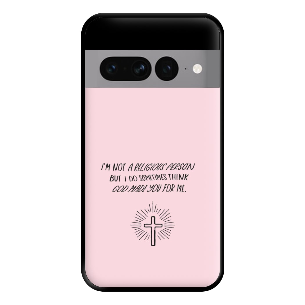 I'm Not A Religious Person Phone Case for Google Pixel 7 Pro