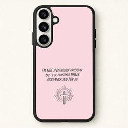 I'm Not A Religious Person Phone Case for Galaxy S26 Plus