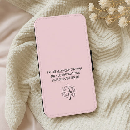 I'm Not A Religious Person Wallet Phone Case