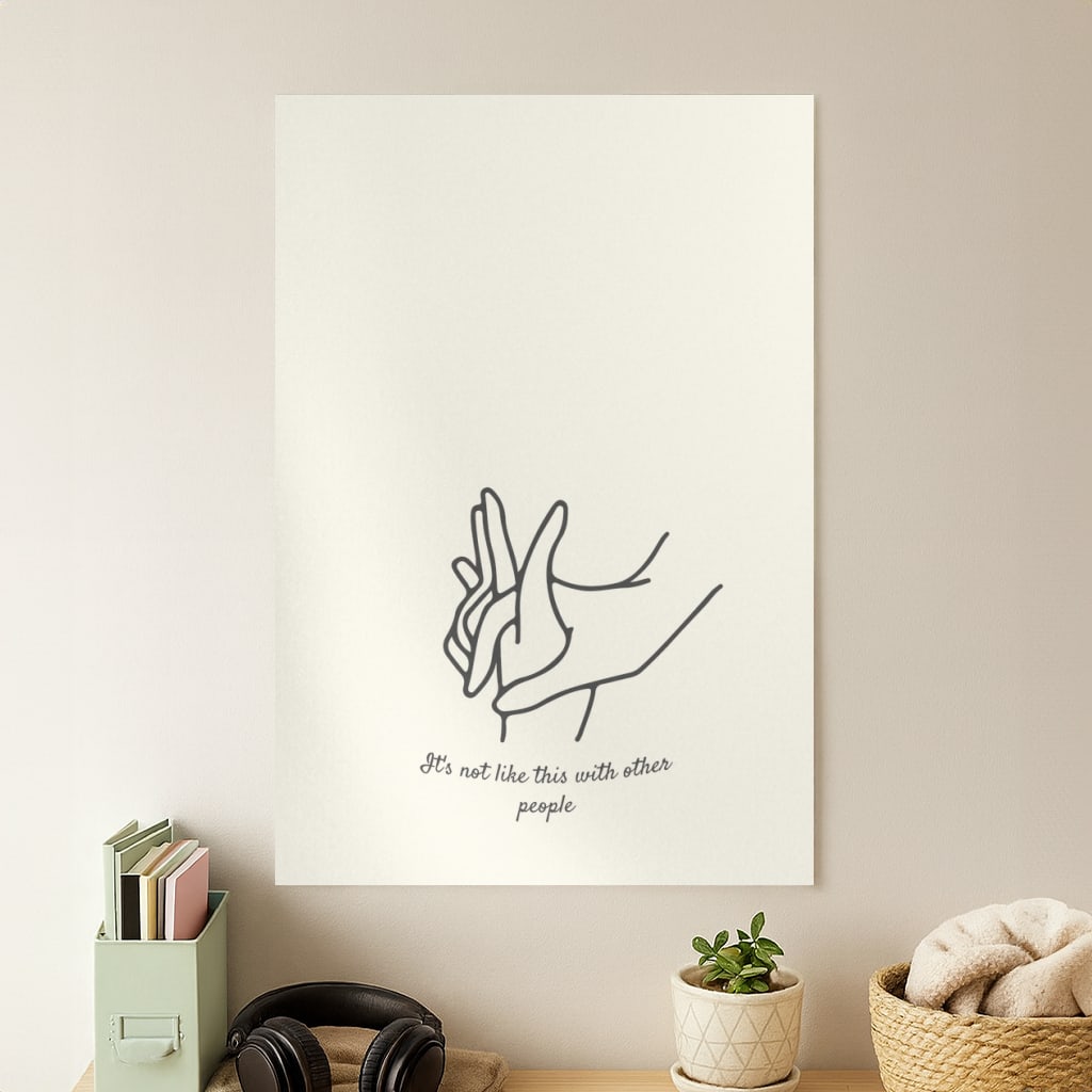 It's Not Like This With Other People Poster