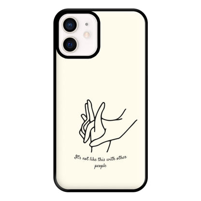 It's Not Like This With Other People Phone Case for iPhone 13 Mini