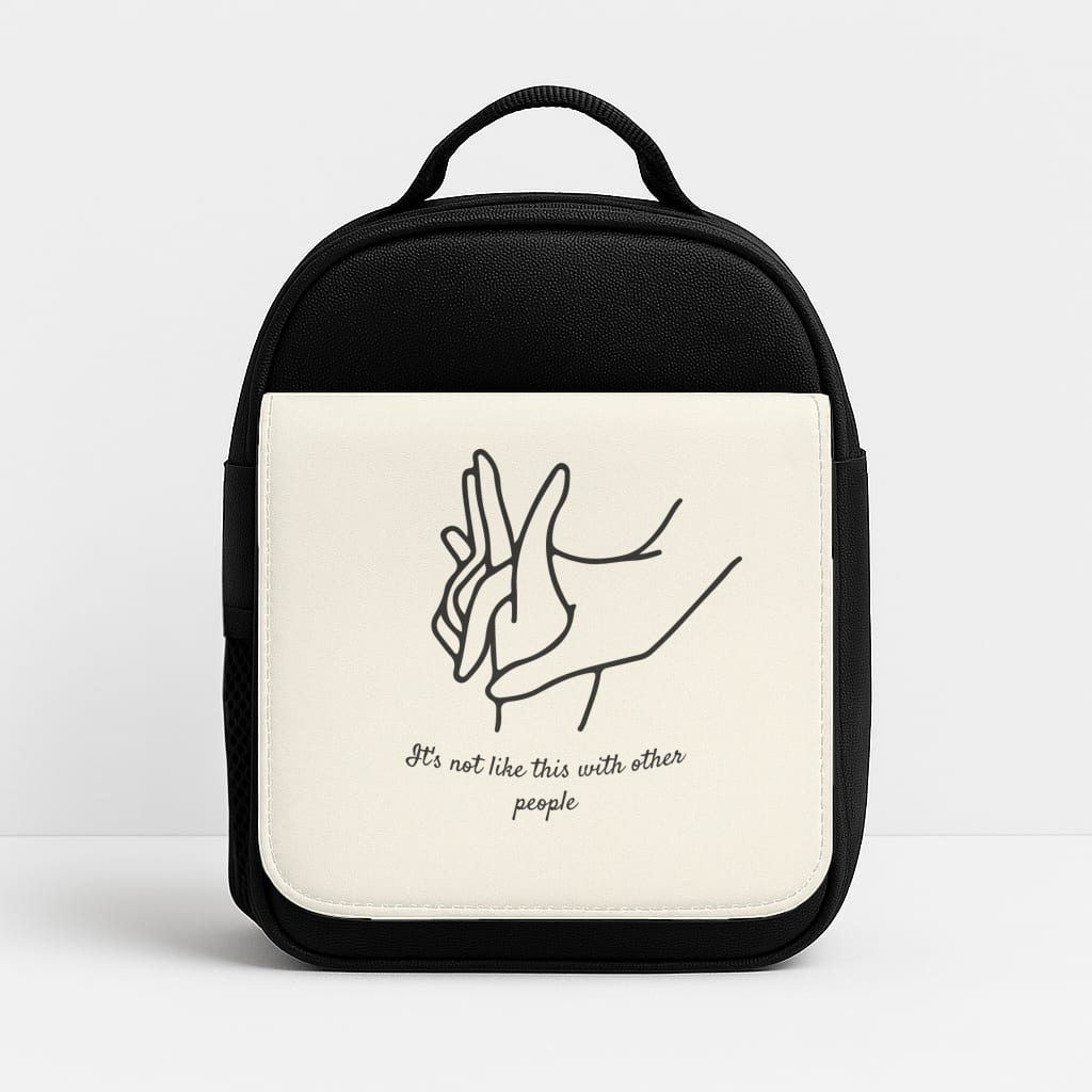 It's Not Like This With Other People Lunchbox