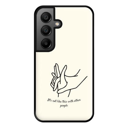 It's Not Like This With Other People Phone Case for Google Pixel 8