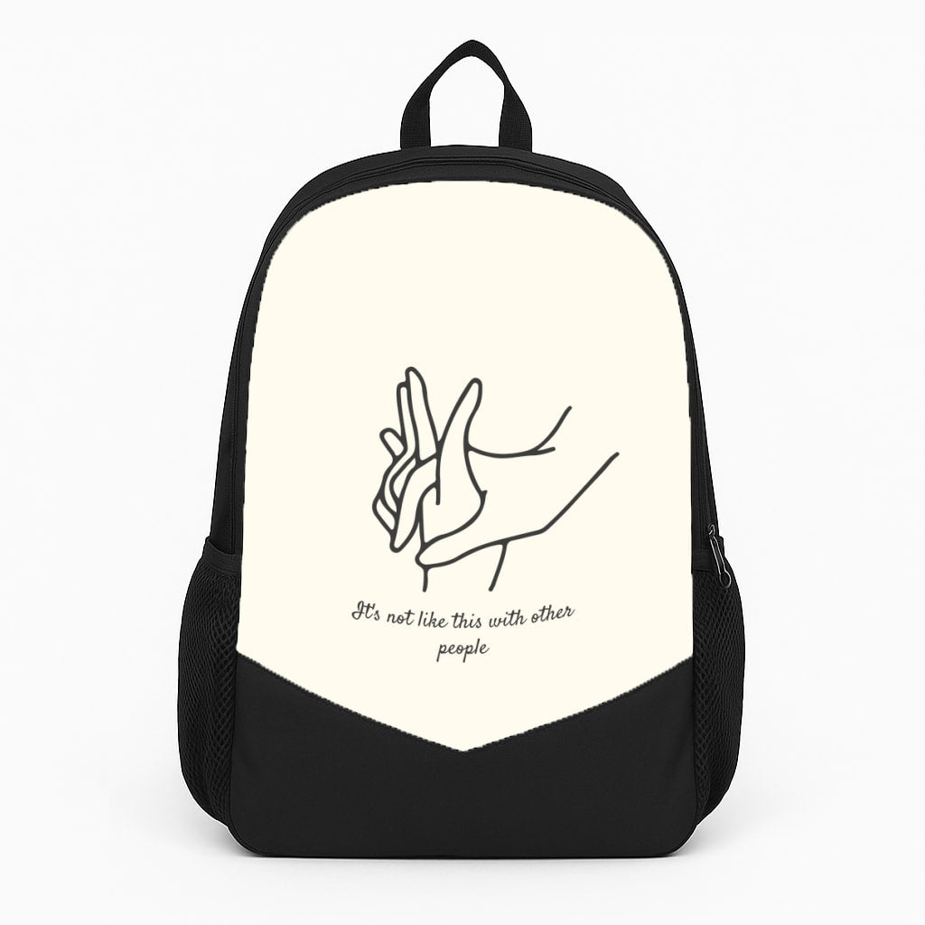 It's Not Like This With Other People Backpack