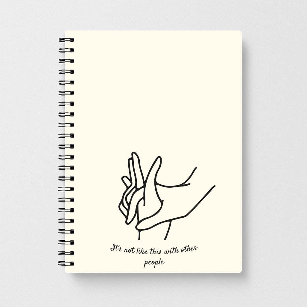 It's Not Like This With Other People Notebook