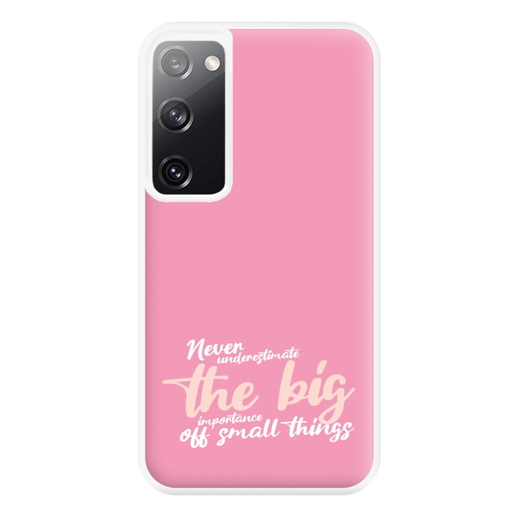 The Big Importance Of Small Things Phone Case for Galaxy S20