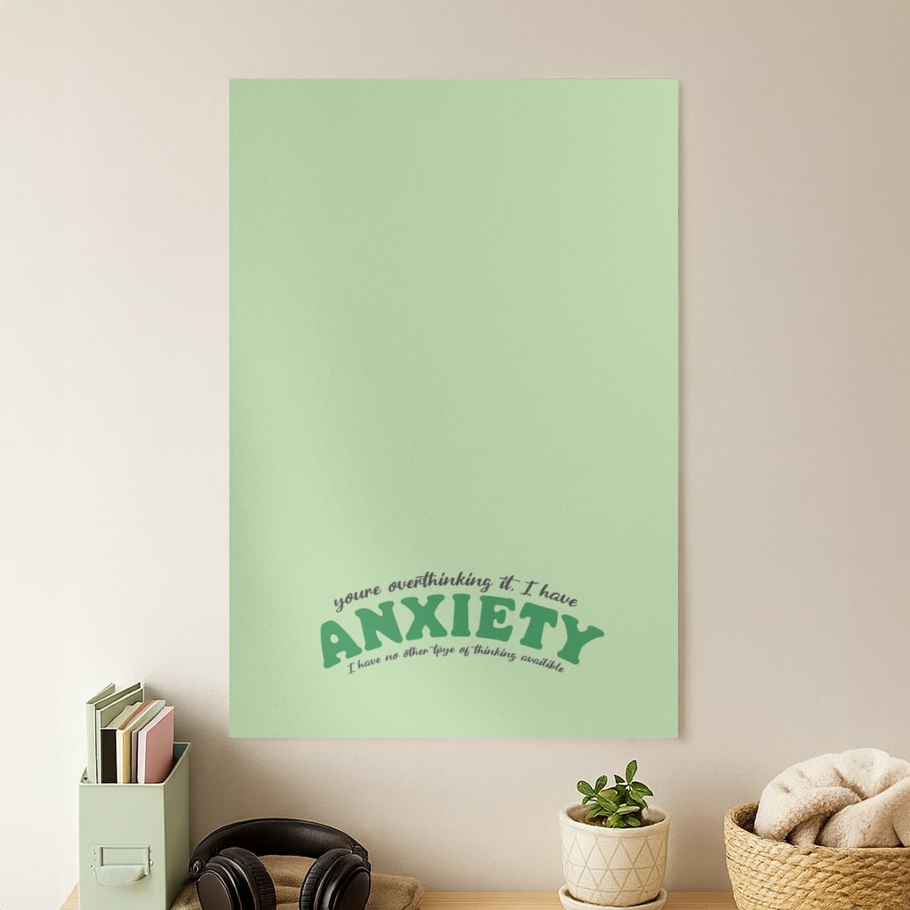 You're Overthinking It Poster