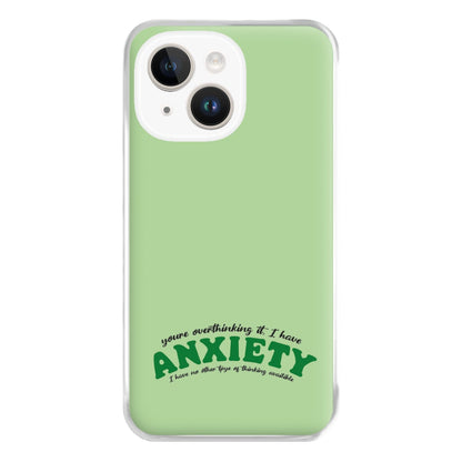 You're Overthinking It Phone Case for iPhone 14 Plus