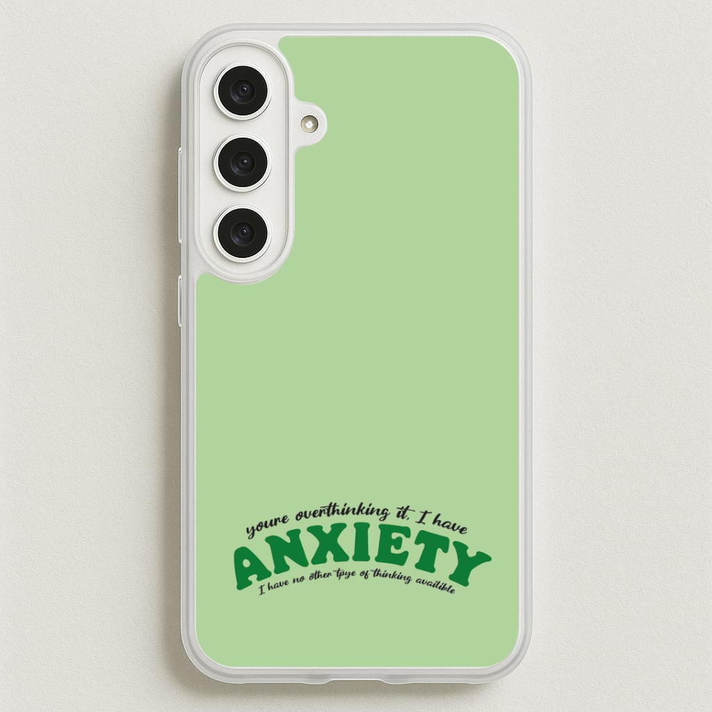 You're Overthinking It Phone Case for Galaxy S25FE