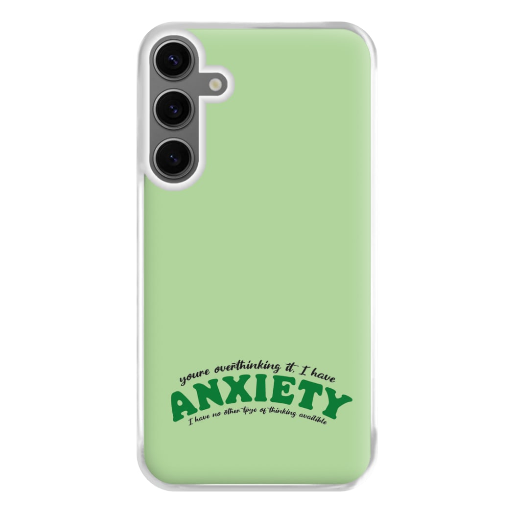 You're Overthinking It Phone Case for Galaxy S24FE