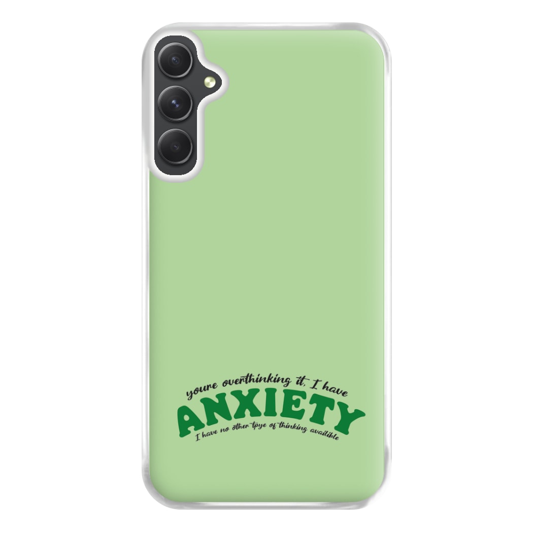 You're Overthinking It Phone Case for Galaxy A14